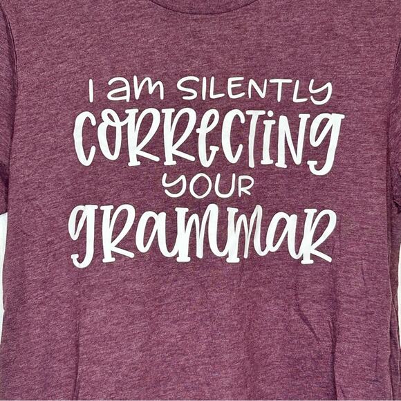 I Am Silently Correcting Your Grammar T Shirt Funny Burgundy Tee - Picture 3 of 4